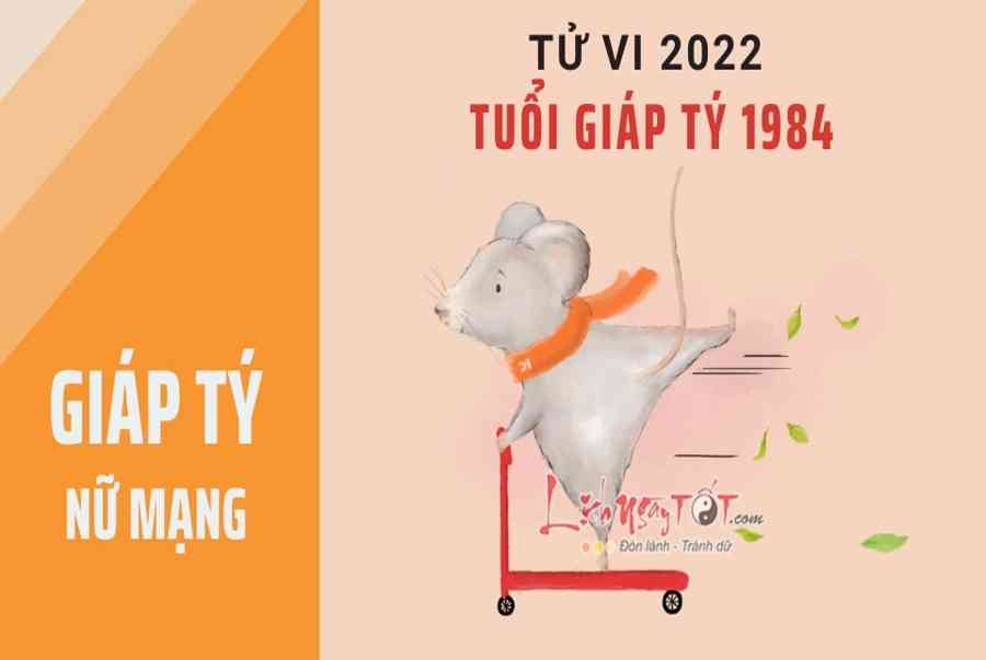 Tu vi tuoi Giap Ty nam 2022 nu mang sinh nam 1984 Binh on it song to gio lon